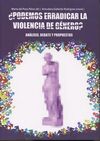 ¿PODEMOS ERRADICAR LA VIOLENCIA DE GÉNERO?