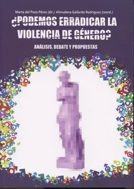 ¿Podemos Erradicar la Violencia de Género?