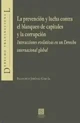 La Prevención y Lucha Contra el Blanqueo de Capitales y la Corrupción