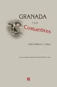 Granada y Sus Costumbres