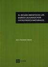 EL RESARCIMIENTO DE LOS DAÑOS CAUSADOS POR CATÁSTROFES NATURALES