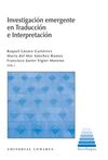INVESTIGACIÓN EMERGENTE EN TRADUCCIÓN E INTERPRETACIÓN