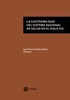 LA SOSTENIBILIDAD DEL SISTEMA NACIONAL DE SALUD EN EL SIGLO XXI