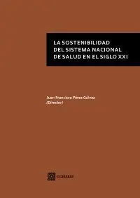 La Sostenibilidad del Sistema Nacional de Salud en el Siglo Xxi
