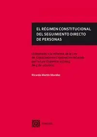 El Régimen Constitucional del Seguimiento Directo de Personas