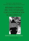 RÉGIMEN JURÍDICO DEL VOLUNTARIADO Y DE LA COOPERACIÓN AL DESARROLLO