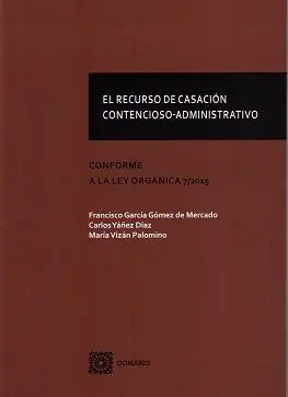 El Recurso de Casación Contencioso-Administrativo
