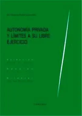 Autonomía Privada y Límites a Su Libre Ejercicio