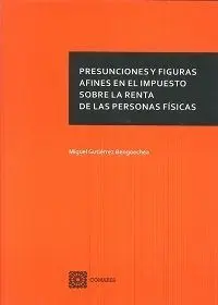Presunciones y Figuras Afines en el Impuesto Sobre la Renta de las Personas Físi