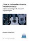 CÓMO SE TRADUCEN LOS CULTUREMAS DEL ÁMBITO TURÍSTI