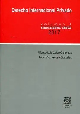 Derecho Internacional Privado. Vol. 1 - 17ª Ed. 2017