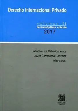 Derecho Internacional Privado. Vol. 2 - 17ª Ed. 2017