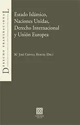Estado Islámico, Naciones Unidas, Derecho Internacional y Unión Europea