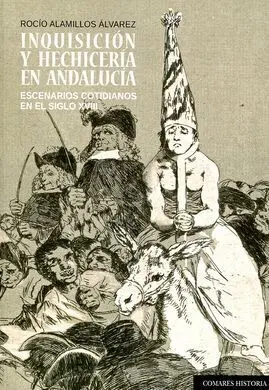 Inquisición y Hechicería en Andalucía