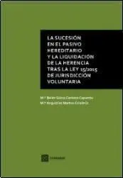 La Sucesión en el Pasivo Hereditario y la Liquidación