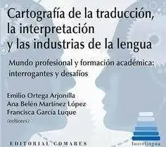 Cartografía de la Traducción, la Interpretación y las Industrias de la Lengua