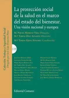 La Protección Social de la Salud en el Marco del Estado del Bienestar. Una Vision Nacional y Europea