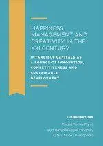 Happiness Management And Creativity In The Xxi Cen
