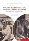 HISTORIA DE LA GUERRA CIVIL CONTADA POR DOS MUJERES