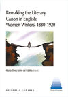 REMAKING THE LITERARY CANON IN ENGLISH: WOMEN WRIT
