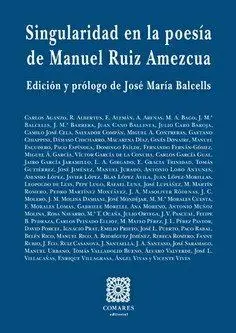 Singularidad en la Poesia de Manuel Ruiz Amezcua