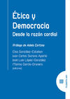 ÉTICA Y DEMOCRACIA. DESDE LA RAZÓN CORDIAL