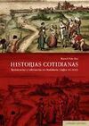 HISTORIAS COTIDIANAS. RESISTENCIAS Y TOLERANCIAS E