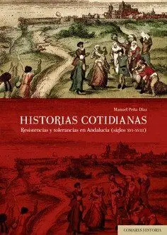 Historias Cotidianas. Resistencias y Tolerancias e