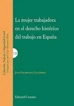 Mujer Trabajadora en el Derecho Histórico del Trab