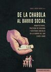DE LA CHABOLA AL BARRIO SOCIAL.