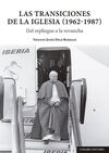 TRANSICIONES DE LA IGLESIA (1962-1987).