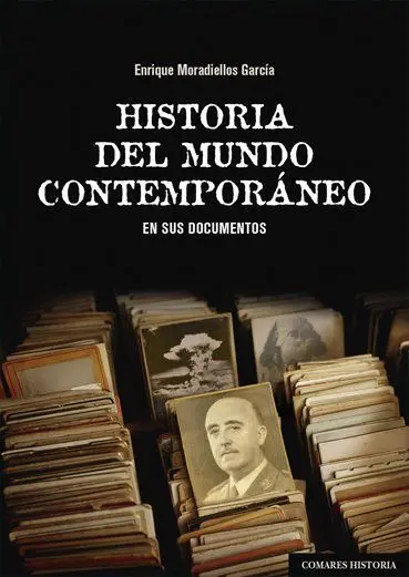 Historia del Mundo Contemporáneo en Sus Documentos