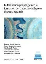 Traducción Pedagógica en la Formación del Traductor Intérprete ( Fracés Español )
