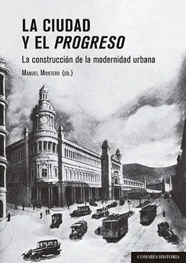 La Ciudad y el Progreso