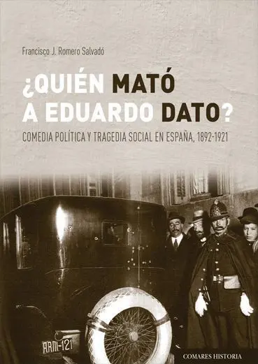Quién Mató a Eduardo Dato ?
