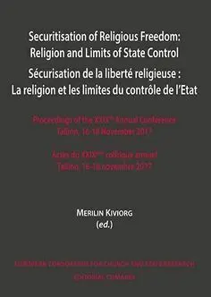 Securitisation Of Religious Freedom: Religion And Limits Of State Control