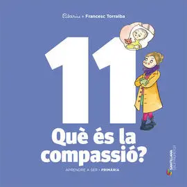 Aprendre a Ser Volum 11 que Es la Compassio? 6 Pri