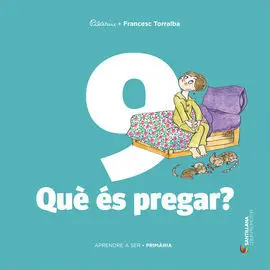 Aprendre a Ser Volum 9 que Es Pregar? 5 Pri