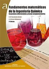Fundamentos Matemáticos de la Ingeniería Química : Ecuaciones Diferenciales y te