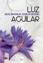 Hilos Invisibles Tejen mi Destino