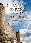 CUANDO ESPAÑA ERA DE PIEDRA I
