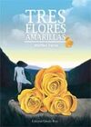 TRES FLORES AMARILLAS