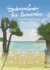 SOBREVOLANDO LOS TAMARINDOS