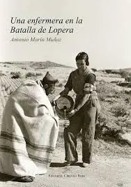 Una Enfermera en la Batalla de Lopera
