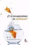 ¿Y SI RECUPERAMOS LA CONFIANZA?