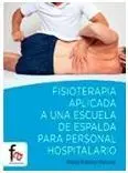Fisioterapia Aplicada a una Escuela de Espalda para Personal Hospitalario