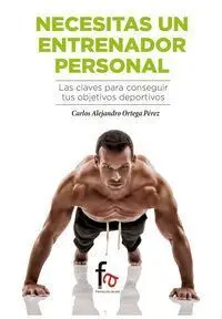 Necesitas un Entrenador Personal