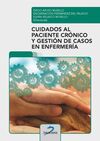 CUIDADOS AL PACIENTE CRONICO Y GESTION DE CASOS EN ENFERMERÍA