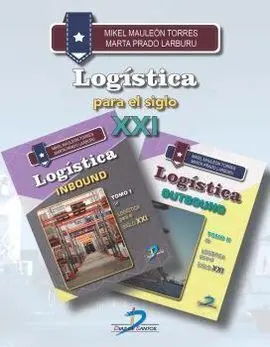 Logística para el Siglo Xxi: Indound y Outbound Tomos I y Ii