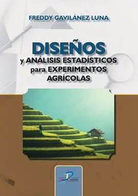 Diseños y Análisis Estadísticos para Experimentos Agrícolas